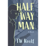 Halfway Man