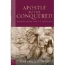 Apostle to the Conquered, Paperback Edition: Reimagining Paul's Mission