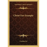 Christ Our Example