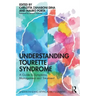 Understanding Tourette Syndrome: A Guide to Symptoms, Management and Treatment