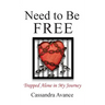 Need to be Free: Trapped Alone in My Journey