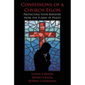 Confessions of a Church Felon: Protecting Your Ministry from the Flames of Fraud