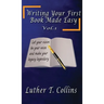 Writing Your First Book Made Easy Vol 1