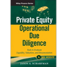 Private Equity Operational Due Diligence, + Website: Tools to Evaluate Liquidity, Valuation, and Documentation
