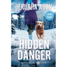 Hidden Danger: A Christian K-9 Suspense (Large Print)