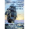 18th and 19th Century English Women at Sea