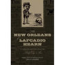 The New Orleans of Lafcadio Hearn: Illustrated Sketches from the Daily City Item
