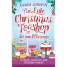 The Little Christmas Teashop of Second Chances: The perfect feel good Christmas romance
