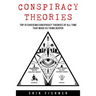 Conspiracy Theory: Top 10 Shocking Conspiracy Theories of All Time That Made Us Think Deeper