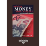Making Money Made Simple: The Aim of This Book Is to Cover the Essentials of Money, Investment, Borrowing and Personal Finance in a Simple Way.