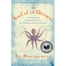 The Soul of an Octopus: A Surprising Exploration Into the Wonder of Consciousness
