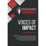 Engaging Speakers: Voices of Impact