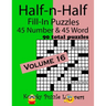 Half-n-Half Fill-In Puzzles, Volume 16: 45 Number and 45 Word (90 Total Puzzles)