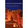 Santa Fe Deception: A Scott Hunter Mystery
