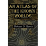 An Atlas of the Known Worlds