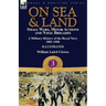On Sea & Land: Small Wars, Minor Actions and Naval Brigades-A Military History of the Royal Navy Volume 3 1881-1900
