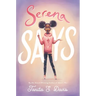 Serena Says