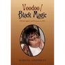 Voodoo / Black Magic