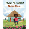 Fresh as a Daisy: Nature Idioms (A Multicultural Book)