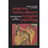 Projection and Re-Collection in Jungian Psychology: Reflections of the Soul