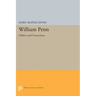 William Penn: Politics and Conscience