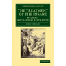 The Treatment of the Insane Without Mechanical Restraints