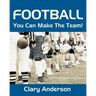 Football: You Can Make The Team!