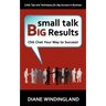 Small Talk, Big Results: Chit Chat Your Way to Success!