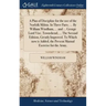 A Plan of Discipline for the use of the Norfolk Militia. In Three Parts. ... By William Windham, ... and ... George Lord Visc. Townshend, ... The Seco
