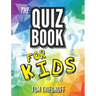 The Quiz Book For Kids