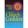 The Church Confident: Christianity Can Repent But It Must Not Whimper