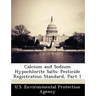 Calcium and Sodium Hypochlorite Salts: Pesticide Registration Standard, Part 1