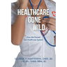 Healthcare Gone Wild