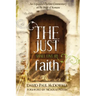 The Just Shall Live by Faith: An Expanded Outline Commentary on the Book of Romans