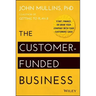 The Customer-Funded Business