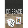 CRIBBAGE Two Player Score Sheets: The Easy Way To Play Anywhere Without A Cribbage Board