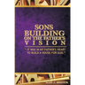 Sons building on the father's vision