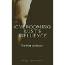 Overcoming Lust's Influence: The Way to Victory