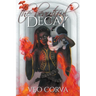 The Beautiful Decay
