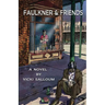 Faulkner & Friends