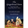 The Gingerbread Farm: Farm Two in the Honey Baby Darlin' Series