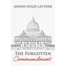 The Forgotten Commandment