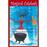 Magical Calabash: Sacred Wisdom and Healing of African Ancestral Mothers