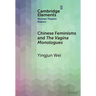 Chinese Feminisms and The Vagina Monologues