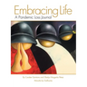 Embracing Life: A Pandemic Loss Journal