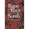 Rape and Race in the Nineteenth-Century South