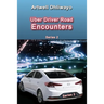Uber Driver Road Encounters: Series 2