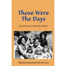 Those were the Days: Life and Love in 1970s northern New Mexico