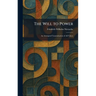 The Will to Power: An Attempted Transvaluation of All Values