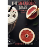 The Metabolic Maze